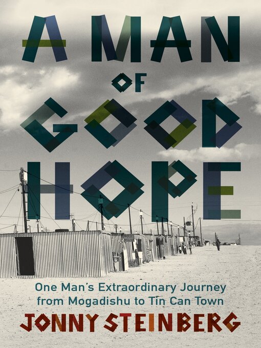 Title details for A Man of Good Hope by Jonny Steinberg - Wait list